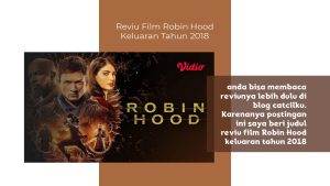 Reviu film Robin Hood keluaran tahun 2018